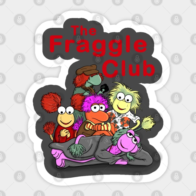 The Fraggle Club Sticker by MarianoSan